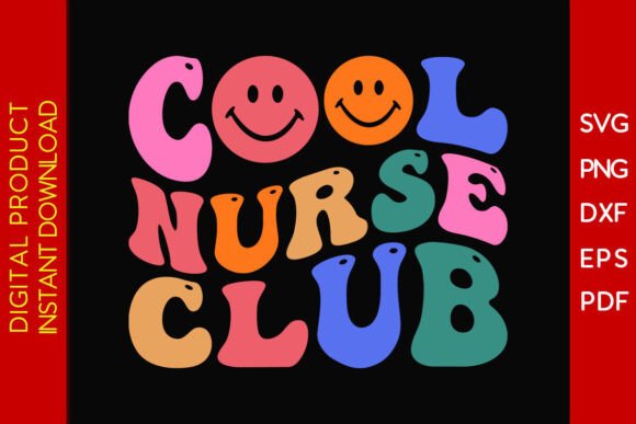 Cool Nurse Club SVG PNG T-shirt: A Designer’s Review