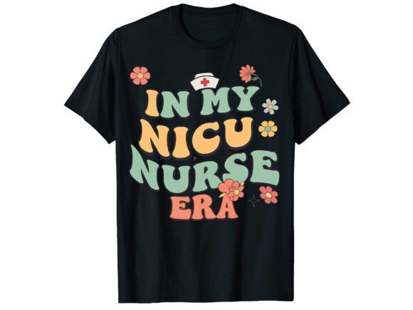 In My Nice Nurse Era T-Shirt Design
