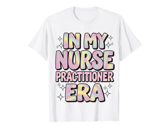 In My Nurse Practitioner Era T-Shirt Design Review