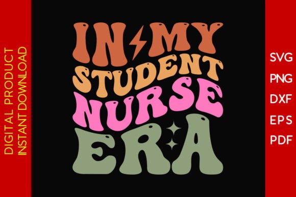In My Student Nurse Era SVG PNG T-shirt