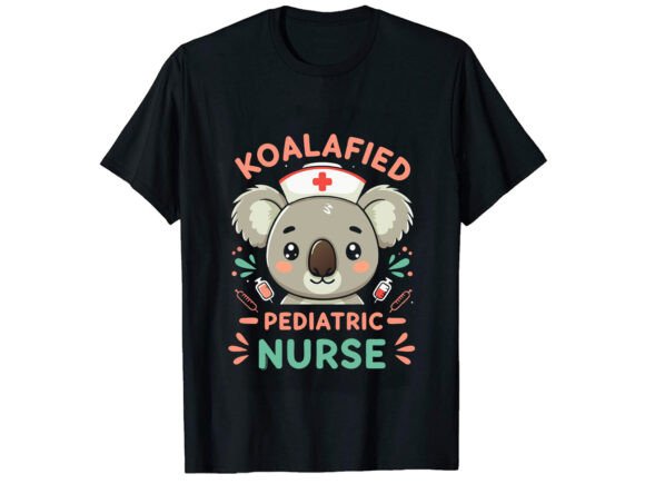 Koalafied Pediatric Nurse T-Shirt Design Review