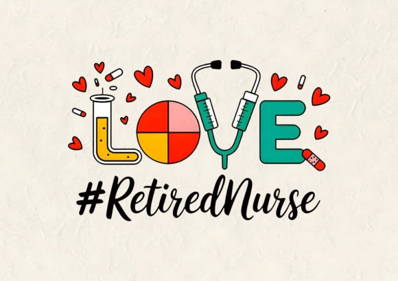 Love Retired Nurse T-Shirt Design