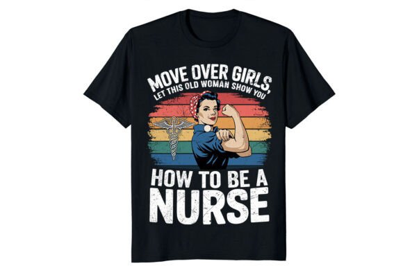 Move over Girls Let This Old Woman Nurse