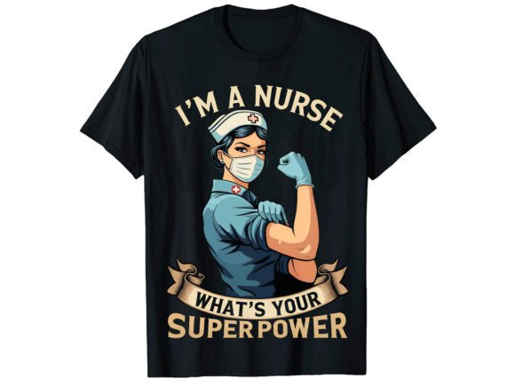 My Honest Take on the 'I'm a Nurse' T-Shirt Design