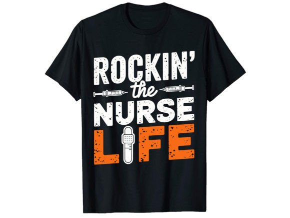 Rockin the Nurse Life T-Shirt Design